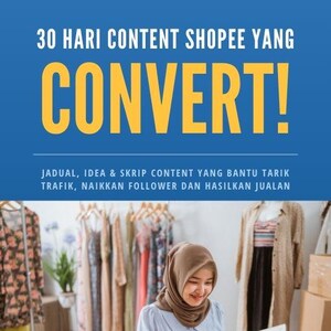 May include: A woman wearing a hijab works on a laptop at a desk, with clothing racks and boxes in the background. The image features text that reads "30 HARI CONTENT SHOPEE YANG CONVERT!" and "MALAYSIAN CREATIONS."