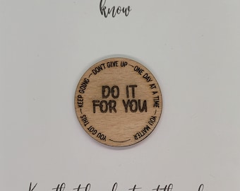 Wooden Pocket hug token You are Enough -Do it for you -  Inspiration, thinking of you, Pick Me Up Gift, Motivation, Friendship