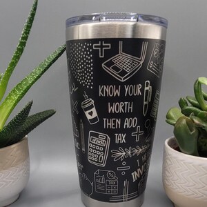 Accountant, Tax consultant Laser Engraved 20oz Double Wall Insulated Tumbler Travel mug, Tumbler