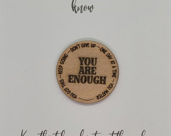 Wooden Pocket hug token You are Enough - You got this-  Inspiration, thinking of you, Pick Me Up Gift, Motivation, Friendship