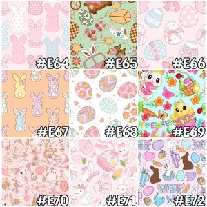 May include: Nine colorful Easter-themed fabric patterns. Designs include bunnies, eggs, chicks, and floral elements in pastel colors. Each pattern is labeled with a unique code, such as #E64, #E65, and #E66.