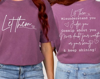 Comfort Colors® Let Them Shirt,Keep Shining,Inspirational Shirt,Self Love Shirt,Mental Health Tee,Self Love Gift