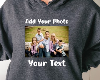 Custom Your Photo and Text Hoodie, Customize Photo Custom Hoodie, Picture Women Unisex Hoodie Personalized Gift, Custom Graduation Graphic