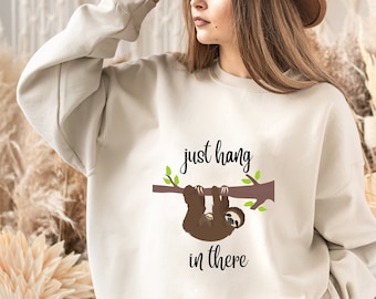 Sloth Saying Sweatshirt, Lazy Sloth shirt, Funny Sloth sweatshirt, hug me tee, Sloth Quotes shirt, Sloth Mode Activated , Sloth Lover Shirt.