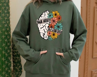 Your Anxiety Is A Lying Bitch Hoodie, Anxiety Hoodie, Mental Health Hoodie, Distressed Hoodie, Retro Motivational Hoodie,Hoodie With Sayings