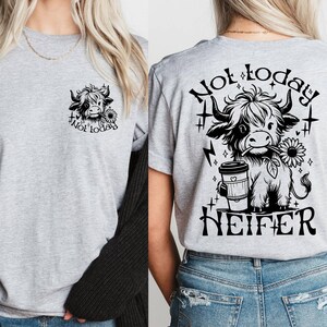 Not Today Heifer Shirt, Coffee Lover Highland Cow Shirt, Funny Western Cow Shirt, Funny Cow Shirt, Adult Humor Shirt, Mom Gift,Retro Cow Tee