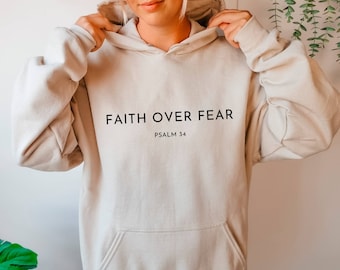 Faith over Fear Hoodie, Psalm 34 Christian Hoodie, Bible Verse Hoodie, Minimal Christian Hoodie, Religious Hoodie, Faith Hoodie,Gift for Her