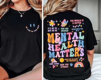 Mental Health Matters Comfort Colors Shirt, Women Inspirational Shirt, Mental Health Shirt, Anxiety Shirt, Recreational Therapy Women Tee