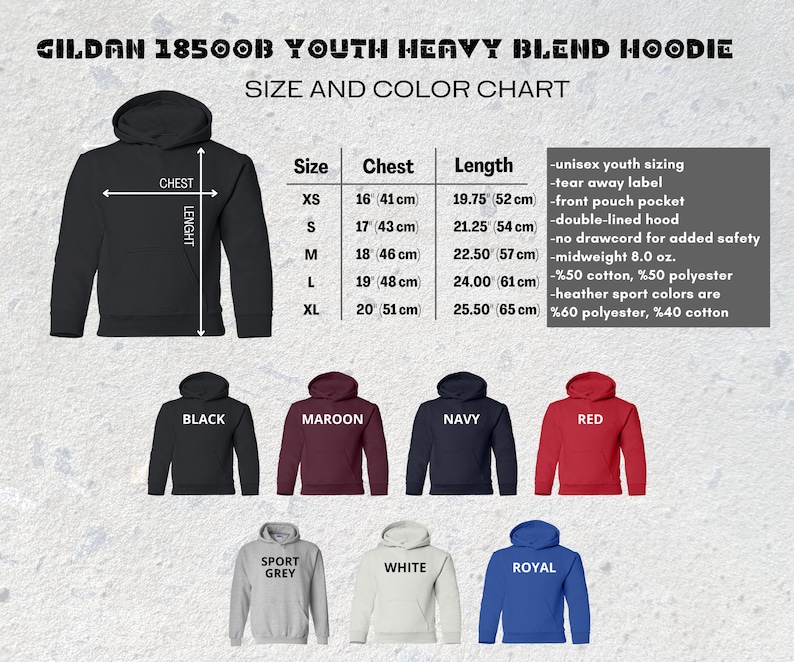 May include: A size and color chart for a Gildan 18500B youth heavy blend hoodie. The chart shows chest and length measurements in inches and centimeters, ranging from XS to XL. Available colors include black, maroon, navy, red, sport grey, white, and royal.