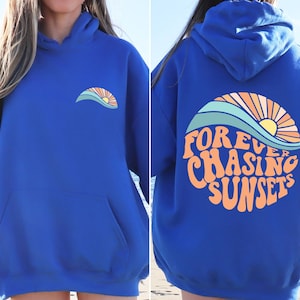 Forever Chasing Sunsets Hoodie,Summer Hoodie,Retro Sunsets Hoodie,Girls Trip Hoodie,Family Vacation Gift,Beach Hoodie,Tropical Summer Hoodie