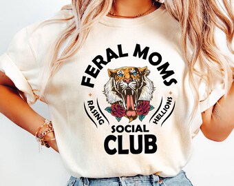 Comfort Colors® Feral Moms Social Club Shirt,Mom Life Shirt,Vintage Graphic Tee, Feral Mom Gift Shirt,Funny Somebody's Feral Wife, Mom Shirt