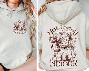 Not Today Heifer Hoodie, Coffee Lover Highland Cow Hoodie, Funny Western Cow Hoodie, Funny Cow Hoodie, Adult Humor Hoodie,Mom Gift,Retro Cow