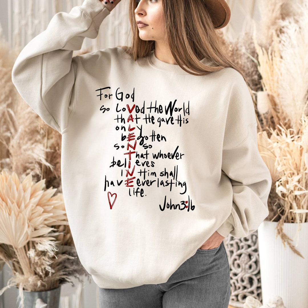 For God so Loved Sweatshirt, Jesus is My Valentine Sweatshirt ...