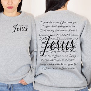 I Speak The Name Of Jesus Sweatshirt, Religious shirt, Jesus lover gift, Bible Verses Sweatshirt, Christian Graphic Tee, Song Lyrics  tee
