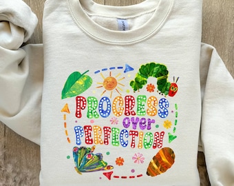 Progress Over Perfection Sweatshirt, Back To School, Teacher Appreciation,Butterflies Teacher Sweater, Gift For Teacher, Inspirational Shirt