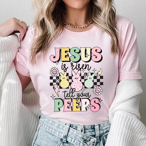 Jesus Is Risen Tell Your Peeps Shirt, Easter Christian Kids Shirt, Jesus Easter Shirt, He is Risen Shirt, Religious Easter Tee  Easter Peep