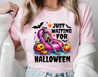 Just Waiting For Halloween Shirt, Cute Halloween Shirt, Halloween Skeleton Shirt, Spooky Summer Shirt,Halloween Gift T Shirt, Summerween Tee