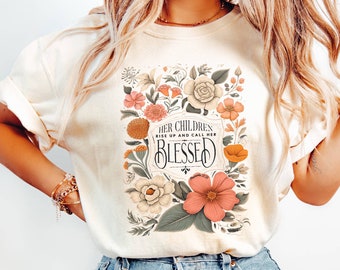 Mothers Day Christian Mama Comfort Colors Shirt, Her Children Rise Up and Call Her Blessed Shirt,Christian Mom Shirt,Bible Verse Proverbs 31
