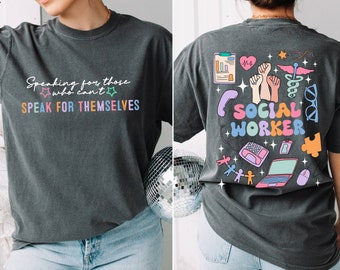 Social Worker Comfort Colors Shirt, Gift For Social Worker, Can't Talk Right Now Doing ,Speaking for Those Who Can't Speak for Themselves