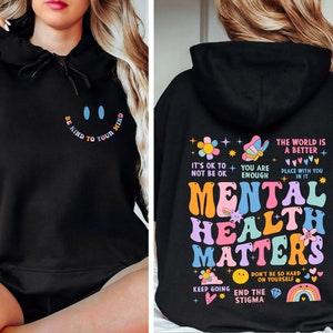 Mental Health Matters Hoodie, Women Inspirational Hoodie, Mental Health Hoodie, Anxiety Hoodie, Inspirational Hoodie, Positive Quotes Hoodie