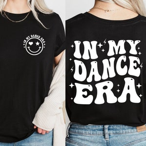In My Dance Era Shirt, Dancer Shirt,  Dancer Gift, Dance Teacher Shirt, Dance Gift, Dance Shirt For Girls, Gifts for Mom