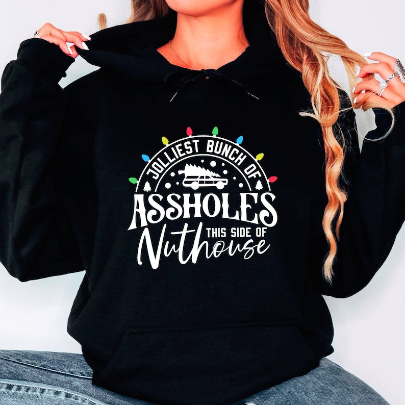 Jolliest Bunch of Assholes Hoodie, This Side of the Nuthouse Hoodie ...