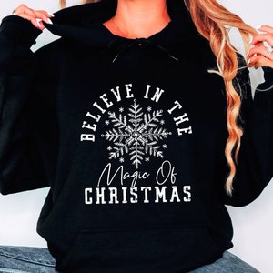 Believe In The Magic Hoodie, Festive Quote  Hoodie, Retro Holiday Spirit  Hoodie, Xmas Believe  Hoodie, Christmas Family, Womens Christmas