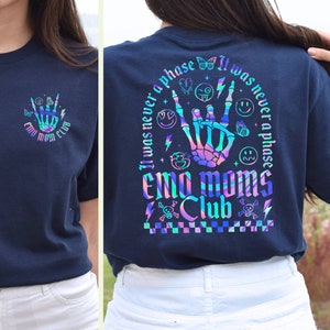 It Was Never A Phase Shirt, Emo Moms Club Shirt, Emo Moms Shirt, Motherhood Shirt,Mama Shirt, Elder Emo,Mothers Day Gifts,Mama Funny Rocking