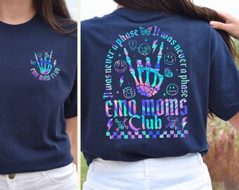 It Was Never A Phase Shirt, Emo Moms Club Shirt, Emo Moms Shirt, Motherhood Shirt,Mama Shirt, Elder Emo,Mothers Day Gifts,Mama Funny Rocking
