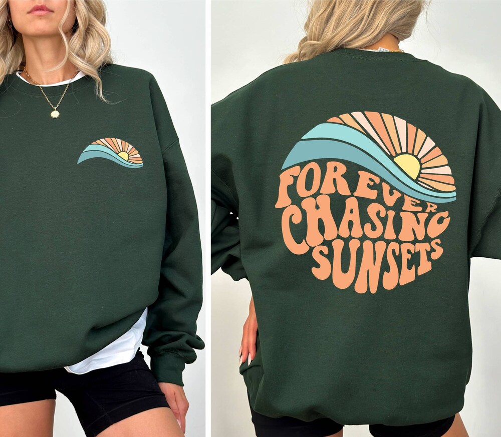 Forever Chasing Sunsets Sweatshirt, Summer Sweatshirt, Retro Sunsets Sweatshirt, Girls Trip Sweatshirts, Family Vacation Gift, Beach Sweater Sunrisetee