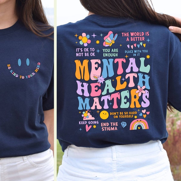 Mental Health Matters Shirt, Women Inspirational Shirt, Mental Health Shirt, Anxiety Shirt, Recreational Therapy Shirt, Women Mental Health