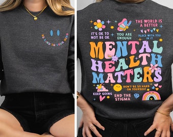 Mental Health Matters Sweatshirt, Women Inspirational Sweatshirt, Mental Health Sweatshirt, Anxiety Sweatshirt, Recreational Therapy Sweater