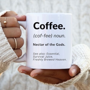 Coffee Definition Mug, Nectar Of The Gods, Coffee Mug, Coffee Lover, Freshly Brewed Heaven, Funny Mug, Survival Juice, Mug Lover, White Mug