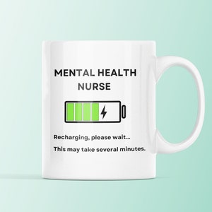 Mental Health Nurse Recharging Mug, Mental Health Awareness, Funny Mug, Nurse Gift, Mental Health Nurse Gift, Colleague Gift, Nurse Mug