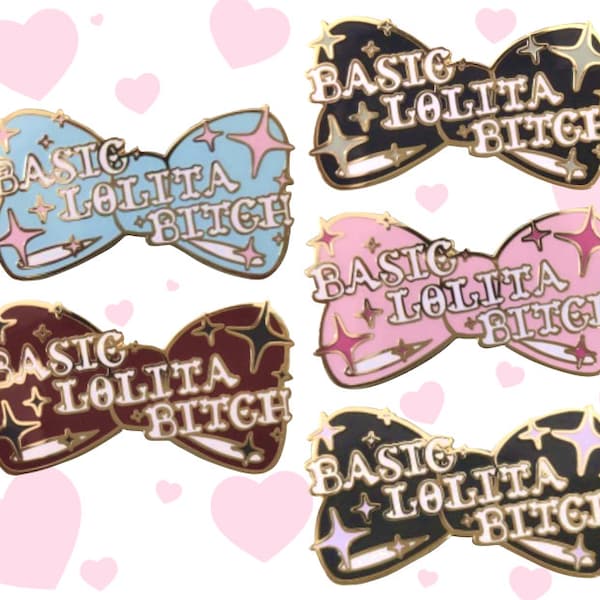 Basic Lolita Bitch Enamel Pin