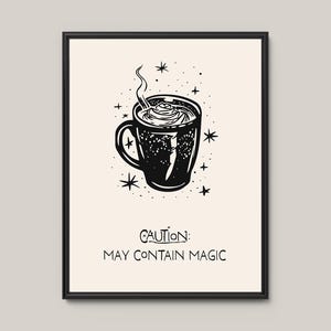 Caution May Contain Magic Funny Coffee Poster Spooky Witchy Decor Fall Aesthetic Halloween Gift for Coffee Lovers Retro Kitchen Printable
