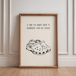 Lustiges Crocs Druck Geschenk für Crocs Liebhaber Geburtstagsgeschenk Freund Geschenk Sarkastisches Poster Gag Geschenk Humorvolle Wandkunst Typografie Poster