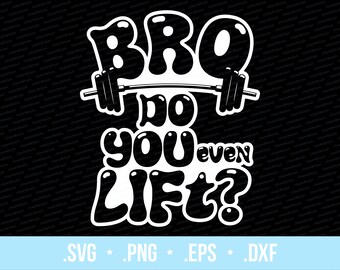 Bro Do You Zelfs Lift Gewichtheffen Gym Gesneden SVG-bestand