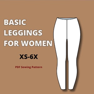 May include: A white line drawing of leggings on a brown background with the text BASIC LEGGINGS FOR WOMEN XS-6X PDF Sewing Pattern. The illustration shows a simple, full-length legging silhouette with a high waist and tapered legs.