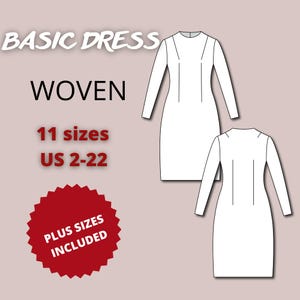 May include: A white dress pattern with long sleeves is displayed on a light pink background. The text "BASIC DRESS" and "WOVEN" are at the top. The text "11 sizes US 2-22" is also visible, along with a red badge that says "PLUS SIZES INCLUDED."