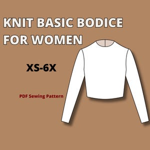 Peut inclure: Une illustration de haut à manches longues en tricot avec le texte KNIT BASIC BODICE FOR WOMEN, XS-6X, et PDF Sewing Pattern. Le vêtement présente une encolure haute et des manches longues, présenté comme un dessin technique pour la couture.