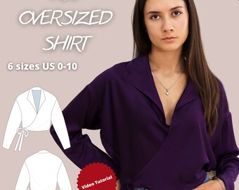 Oversize Shirt sewing pattern, wrap blouse pattern, wrap top sewing pattern, beginner friendly sewing pattern with sewing video tutorial