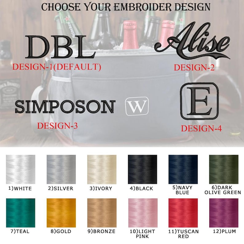 May include: A selection of 12 embroidery thread colors for a cooler bag. The colors are white, silver, ivory, black, navy blue, dark olive green, teal, gold, bronze, light pink, tuscan red, and plum. The image also shows four different embroidery designs: DBL, Alise, SIMPOSON, and E.