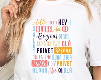 Hello in Different Language Shirt, EL staff shirt, eL students gift, ENL teacher shirt, Teacher shirt, Linguist gifts
