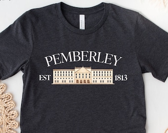 Pemberley Shirt, Pride and Prejudice Shirt, Bookish Shirt, Jane Austen Gifts, Pride and Prejudice Gift