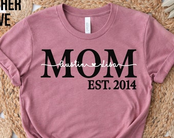 Personalized Mom Est. Shirt with Kids Names, Custom Mom Shirt, Mothers day gift, Mom Personalization Gift Mom Tshirt