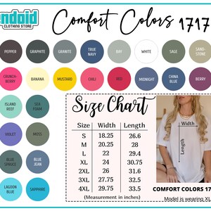 May include: A size chart for Comfort Colors 1717 t-shirts, showing the width and length measurements in inches for sizes S through 4XL. The chart is displayed next to a white t-shirt being worn by a model. The image also shows a color chart with 24 different color options for the t-shirts.