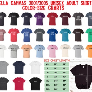 May include: A color chart for Bella Canvas 3001/3005 unisex adult t-shirts. The chart shows the different colors available for the shirts, as well as the size chart with chest and length measurements in inches. The sizes range from XS to 3XL.