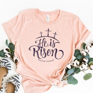 Christian Shirt, He Is Risen Shirt, Christian Shirt For Women, Women&#39;s Jesus shirt, Christian T Shirts, Matching Easter Shirt, Easter Shirt