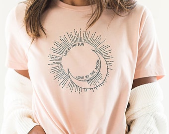 Sun Moon Shirt, Live by the Sun Love by the Moon T-Shirt, Daily Shirts, Woman Clothing, Woman T-Shirt, Mothers Day Gift